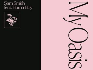 Sam Smith – My Oasis Ft. Burna Boy