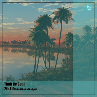 Thab De Soul – 2th Life (incl. Musical Gadget)