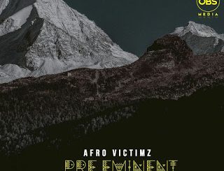 Afro Victimz – Pre-Eminent