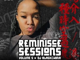 Black Chiina – Reminisce Sessions Vol005