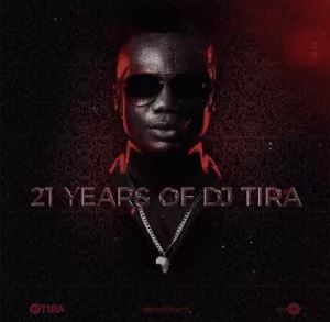 DJ Tira – 21 Years Of DJ Tira (Album Tracklist)