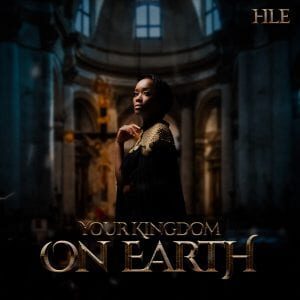 ALBUM: Hle – Your Kingdom On Earth (Live)