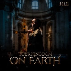 ALBUM: Hle – Your Kingdom On Earth (Live)