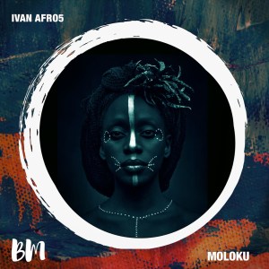 Ivan Afro5 – Moloku