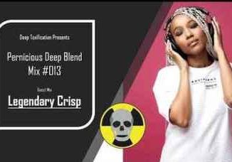 Legendary Crisp – Pernicious Deep Blend Mix #013 (Guest Mix)