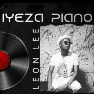 Leon Lee – Iyeza Piano