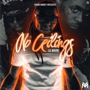 Lil Wayne – No Ceilings