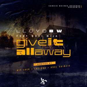 Lloyd BW & Kali Mija – Give It All Away (LaTique’s Rare Dub)