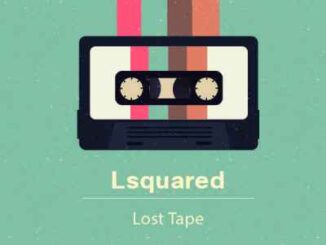 Lsquared – Lost Tape