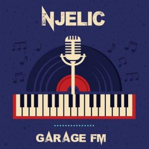 Njelic – Garage FM (Tracklist)