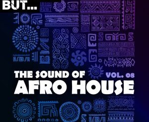 Nothing But… The Sound of Afro House, Vol. 08