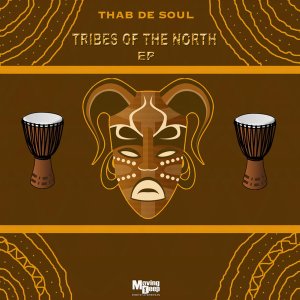 Thab De Soul – Tribes Of The North