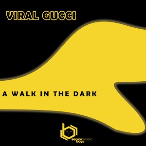 Viral Gucci – A Walk in the Dark