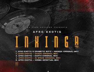 Afro Exotiq & Drumetic Boyz – Inkinga (Original Mix)