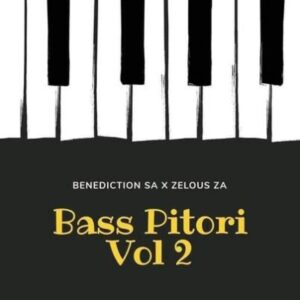 Benediction SA & Zelous ZA – Bass Pitori Vol.2
