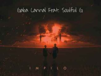 Gaba Cannal – iMpilo Ft. Soulful G