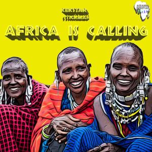 Kek’Star & Stickman – Africa Is Calling