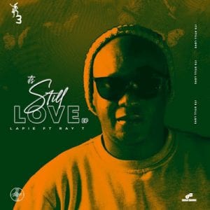 Lapie – It’s Still Love (Dub Mix) Ft. Ray T