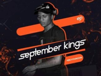 EP: Music Fellas & Percy YoungSon – September Kings