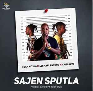 Team Mosha, Lesmahlanyeng & Chillibite – Sajen Sputla [MP3]