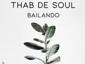 Thab De Soul – Bailando (Original Mix)