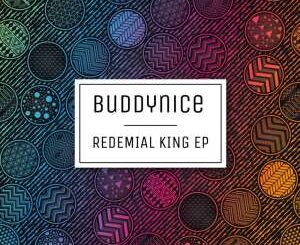 Buddynice – Redemial King