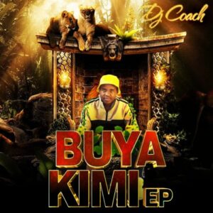 DJ Coach – Buya Kimi