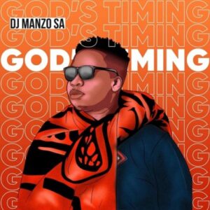 DJ Manzo SA – God’s Timing