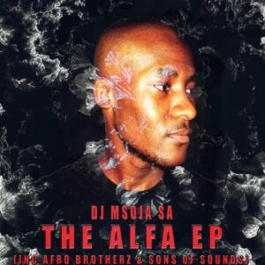 DJ Msoja SA – THE Alfa