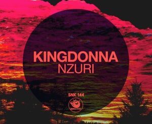 KingDonna – Nzuri (Original Mix)