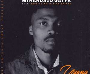 Mthandazo Gatya – Uyena Ft. Shuffle Muzik & Nhlonipho