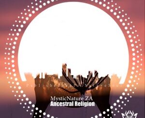 MysticNature ZA – Ancestral Religion