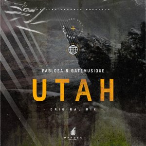 PabloSA & GateMusique – Utah (Original Mix)