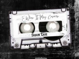 Shaun Ease – To Whom It May Concern