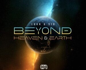 ALBUM: Sio & Luka – Beyond Heaven & Earth