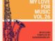 Sjavas Da Deejay – My Love For Music Vol. 26 Mix