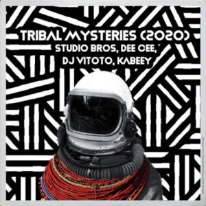 Studio Bros, Dee Cee, DJ Vitoto, Kabeey – Tribal Mysteries