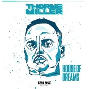 Thorne Miller – House Of Dreams