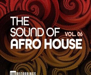 VA – The Sound Of Afro House, Vol. 06