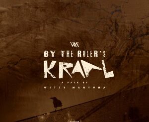 Witty Manyuha – By the Ruler’s Kraal