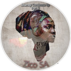 Zico SA – Journey Continues, Pt. 2