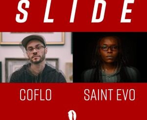 Coflo & Saint Evo – Slide