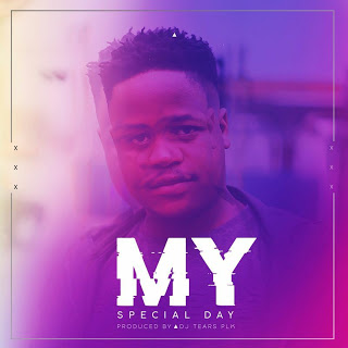 DJ Tears PLK – My Special Day