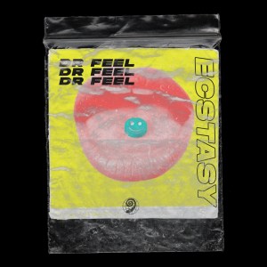 Dr Feel – Ecstasy