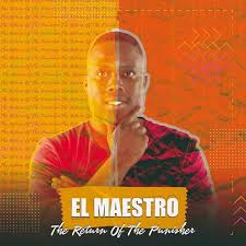 ALBUM: El Maestro – The Return Of The Punisher 1 & 2