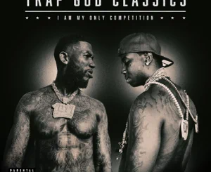 Gucci Mane – Trap God Classics: I Am My Only Competition