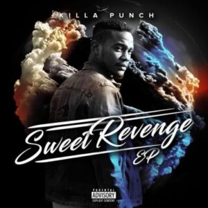 Killa Punch – Sweet Revenge