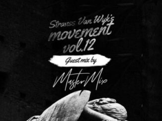 MasterMix – Strauss’van wyk’s Movement Vol. 12 (Guest mix)