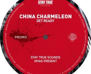 China Charmeleon – Get Ready