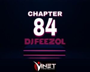 DJ FeezoL – Chapter 84 Mix